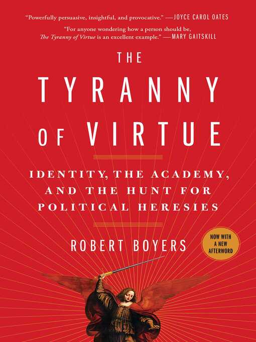 Title details for The Tyranny of Virtue by Robert Boyers - Available
